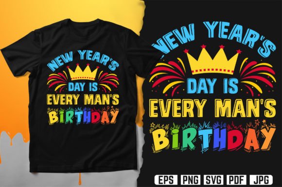 Download New Year's Day is Every Man's Birthday - Premium Resources